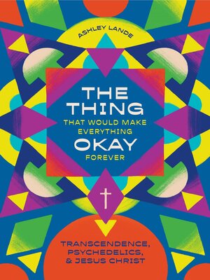 cover image of The Thing That Would Make Everything Okay Forever